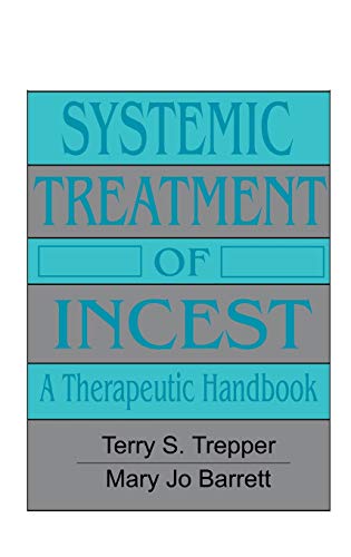 Beispielbild fr Systemic Treatment Of Incest: A Therapeutic Handbook (Psychosocial Stress Series) zum Verkauf von Wonder Book