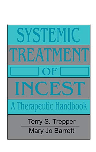 Imagen de archivo de Systemic Treatment Of Incest: A Therapeutic Handbook (Psychosocial Stress Series) a la venta por Chiron Media