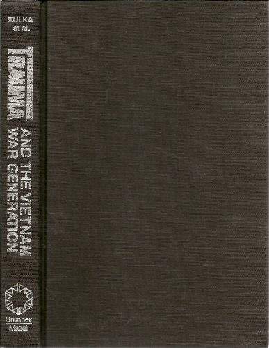 9780876305737: Trauma And The Vietnam War Generation: Report Of Findings From The National Vietnam Veterans Readjustment Study: 0018 (Brunno/Mazel Psychosocial Stress Se)