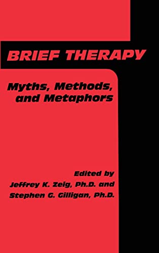 Imagen de archivo de Brief Therapy : Myths, Methods, and Metaphors a la venta por Better World Books