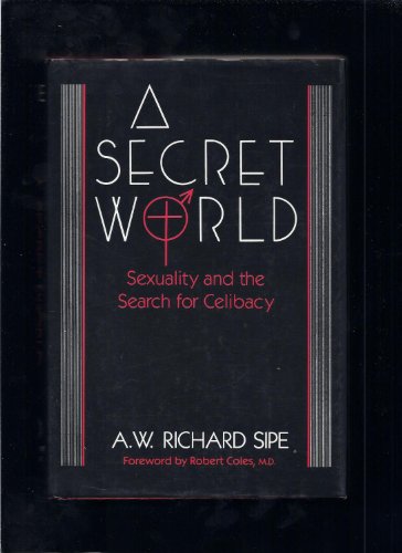 Imagen de archivo de A Secret World: Sexuality And The Search For Celibacy a la venta por HPB Inc.