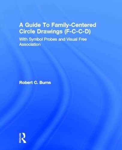 9780876305874: A Guide To Family-Centered Circle Drawings F-C-C-D With Symb: Symbol Probes and Visual Free Association