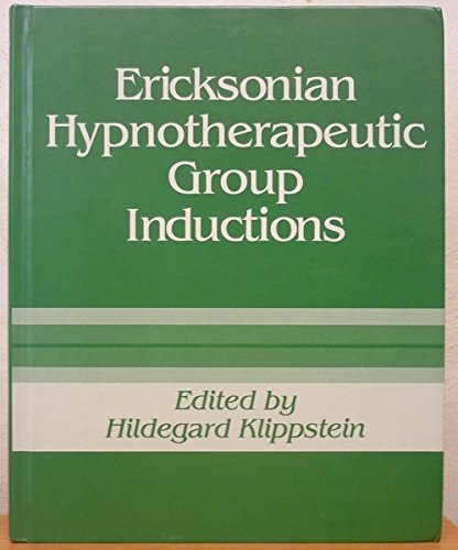 9780876305881: Ericksonian Hypnotherapeutic Group Inductions