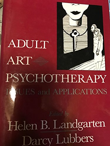 Imagen de archivo de Adult Art Psychotherapy : Issues and Applications a la venta por Better World Books: West