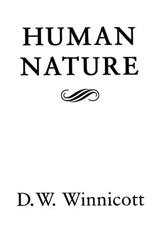 Human Nature (9780876306208) by Winnicott, D. W.