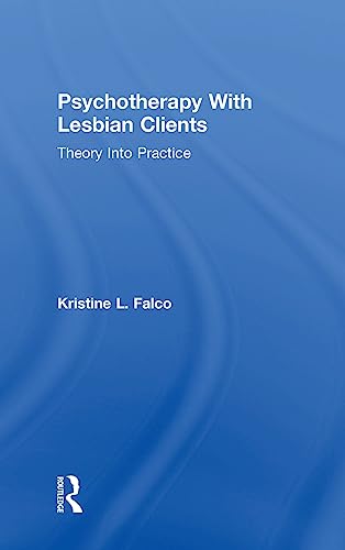 Stock image for Psychotherapy With Lesbian Clients: Theory Into Practice for sale by More Than Words