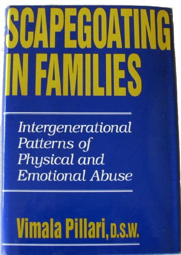 Stock image for Scapegoating in Families: Intergenerational Patterns of Physical and Emotional Abuse for sale by ZBK Books