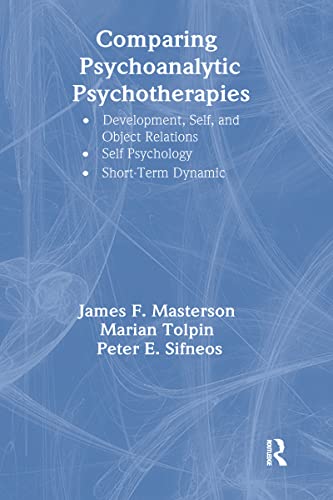 Beispielbild fr Comparing Psychoanalytic Psychotherapies : Developmental, Self, And Object Relations; Self Psychology; Short-Term Dynamic zum Verkauf von Antiquariaat Ovidius