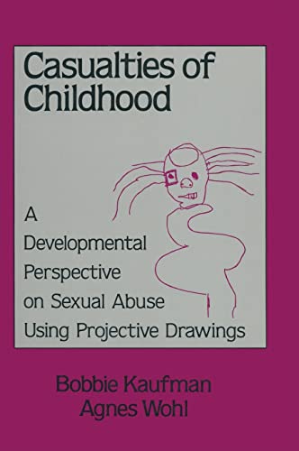 Imagen de archivo de Casualties Of Childhood: A Developmental Perspective On Sexual Abuse Using Projective Drawings a la venta por BooksRun