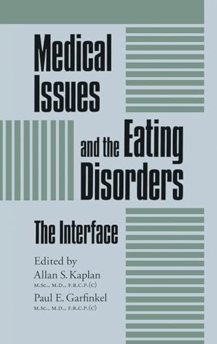 Beispielbild fr Medical Issues And The Eating Disorders: The Interface (Brunner/Mazel Eating Disorders Monograph Series, 7) zum Verkauf von HPB-Red