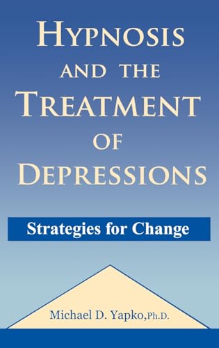 Imagen de archivo de Hypnosis and the Treatment of Depressions: Strategies for Change a la venta por SecondSale