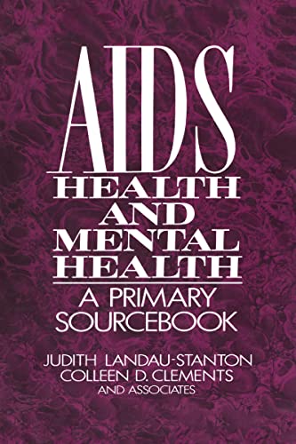 Beispielbild fr AIDS, Health, and Mental Health : A Primary Sourcebook zum Verkauf von Better World Books