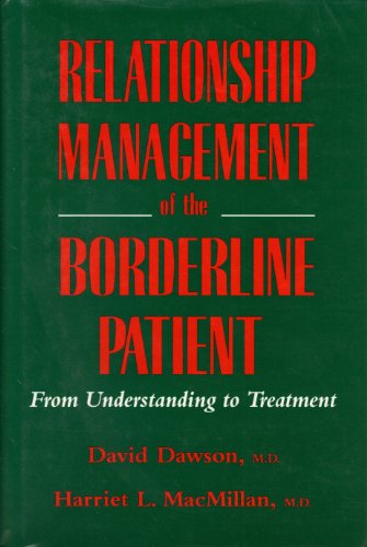 Imagen de archivo de Relationship Management Of The Borderline Patient: From Understanding To Treatment a la venta por Chiron Media