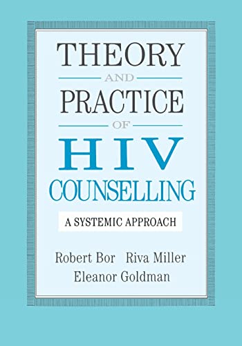 Imagen de archivo de Theory and Practice of HIV Counselling : A Systemic Approach a la venta por Better World Books