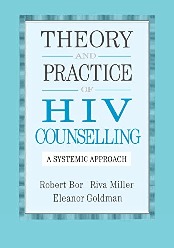 Theory And Practice Of HIV Counselling (Series; 22) (9780876307175) by Bor, Robert