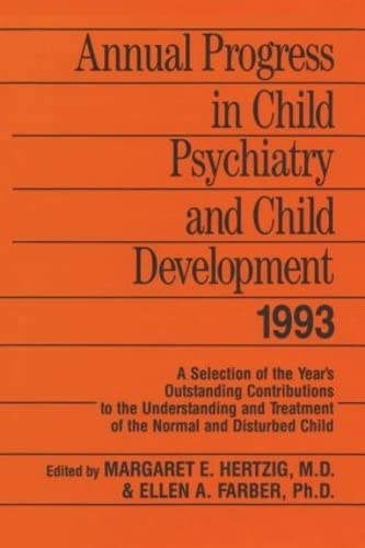 Stock image for Annual Progress in Child Psychiatry and Child Development 1993 (Annual Progress in Child Psychiatry & Child Devel) for sale by HALCYON BOOKS
