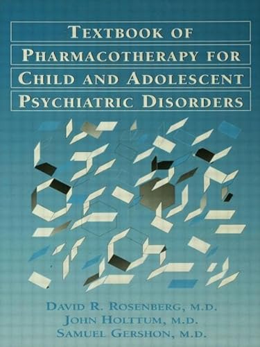 Imagen de archivo de Textbook of Pharmacotherapy for Child and Adolescent Psychiatric Disorders a la venta por BookHolders