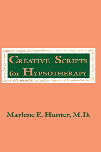 Imagen de archivo de Creative Scripts for Hypnotherapy a la venta por Seattle Goodwill