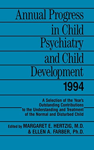 Stock image for Annual Progress in Child Psychiatry and Child Development 1994 for sale by Doss-Haus Books