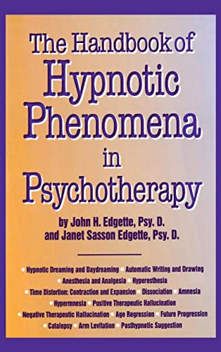 The Handbook Of Hypnotic Phenomena In Psychotherapy (9780876307502) by John H. Edgette; Janet Sasson Edgette