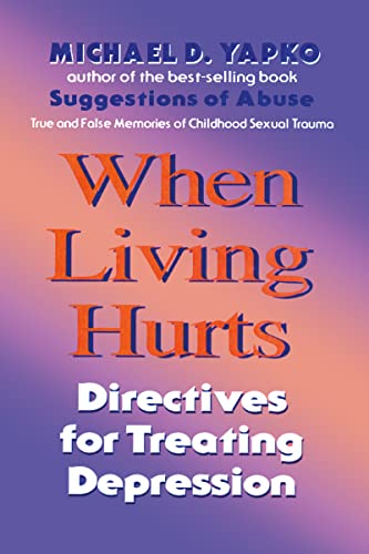 Imagen de archivo de When Living Hurts: Directives For Treating Depression a la venta por WorldofBooks