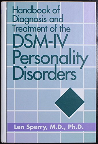 Beispielbild fr Handbook of Diagnosis and Treatment of the DSM-IV Personality Disorders zum Verkauf von Wonder Book