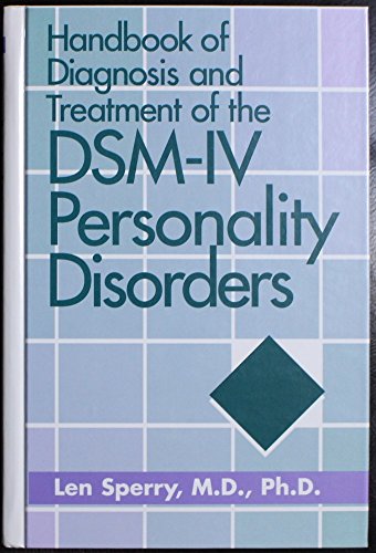 Imagen de archivo de Handbook of Diagnosis and Treatment of the DSM-IV Personality Disorders a la venta por Wonder Book