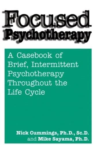 Imagen de archivo de Focused Psychotherapy: A Casebook Of Brief Intermittent Psychotherapy Throughout The Life Cycle a la venta por SecondSale