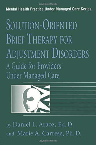 Imagen de archivo de Solution-Oriented Brief Therapy for Adjustment Disorders: a Guide a la venta por Better World Books: West