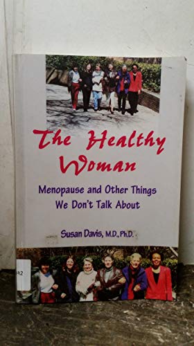 The Healthy Woman (9780876308066) by Davis, Susan; Burger, H. G.