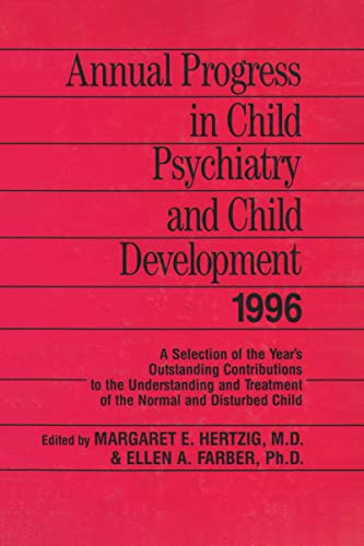 Stock image for Annual Progress in Child Psychiatry and Child Development 1996 for sale by Better World Books