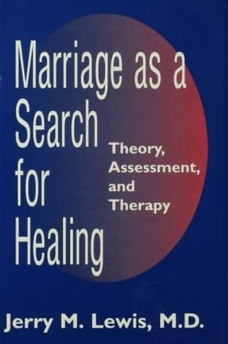 Beispielbild fr Marriage As A Search For Healing: Theory, Assessment, and Therapy zum Verkauf von BooksRun