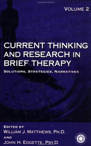 Stock image for Current Thinking And Research In Brief Therapy: Solutions Strategies Narratives for sale by Phatpocket Limited
