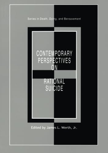 Beispielbild fr Contemporary Perspectives on Rational Suicide zum Verkauf von Blackwell's