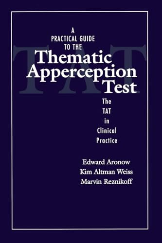 9780876309445: A Practical Guide to the Thematic Apperception Test: The TAT in Clinical Practice