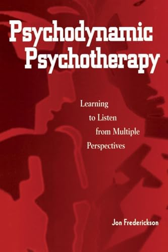 Stock image for Psychodynamic Psychotherapy: Learning to Listen from Multiple Perspectives for sale by Blackwell's