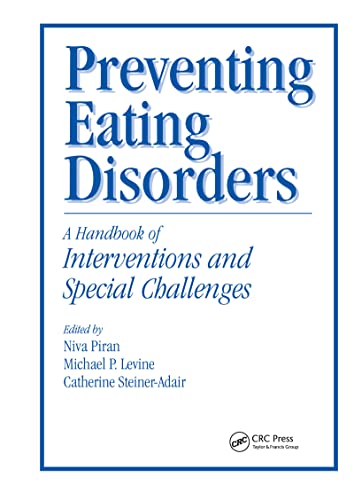 Imagen de archivo de Preventing Eating Disorders : A Handbook of Interventions and Special Challenges a la venta por Better World Books