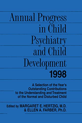 Beispielbild fr Annual Progress in Child Psychiatry and Child Development 1998 zum Verkauf von Better World Books