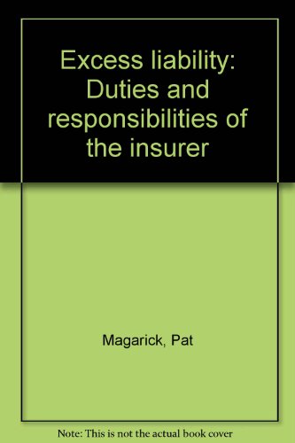 Stock image for Excess liability: Duties and responsibilities of the insurer for sale by Bulrushed Books