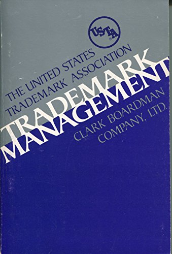 Stock image for Trademark Management: A Guide for Executives for sale by HPB Inc.