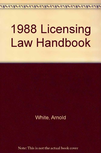 Stock image for 1988 Licensing Law Handbook for sale by Sunny Day Books