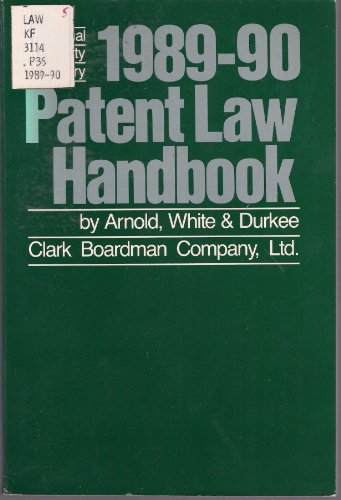 Stock image for 1989-90 Patent Law Handbook (Intellectual Propert Library) for sale by Ken's Book Haven