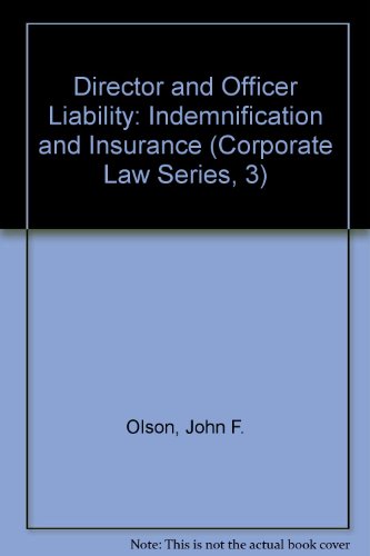 Imagen de archivo de DIRECTOR and OFFICER LIABILITY: INDEMNIFICATION and INSURANCE * a la venta por L. Michael