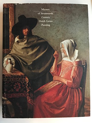 Beispielbild fr Masters of Seventeenth-Century Dutch Genre Painting zum Verkauf von Better World Books Ltd