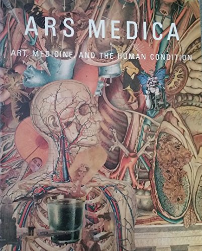 Stock image for Ars Medica, Art, Medicine, and the Human Condition: Prints, Drawings, and Photographs from the Collection of the Philadelphia Museum of Art for sale by SecondSale