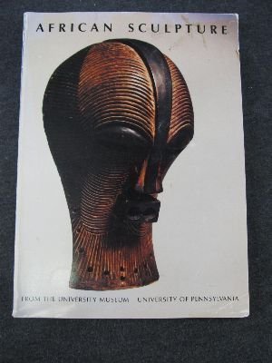 Stock image for African Sculpture from the University Museum, University of Pennsylvania for sale by BookHolders