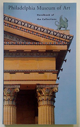 Stock image for Philadelphia Museum of Art: Handbook of the Collections for sale by Wonder Book