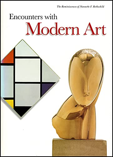 Stock image for Encounters With Modern Art: The Reminiscences of Nannette F. Rothschild for sale by Discover Books