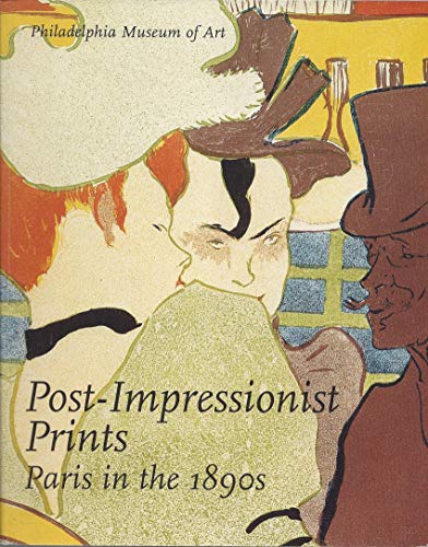 Stock image for Post-Impressionist Prints: Paris in the 1890's for sale by Half Price Books Inc.