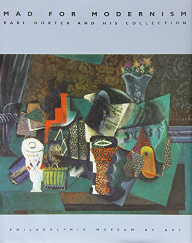 Imagen de archivo de Mad for Modernism : Earl Horter and His Collection a la venta por Better World Books